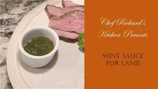 Chef Richard's Kitchen - Mint Sauce