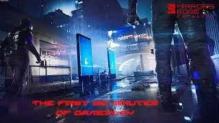 Mirror's Edge Catalyst - The first 20 minutes of gameplay (Closed Beta)