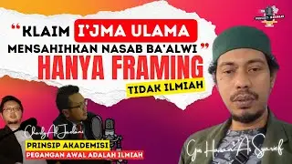 SKAKMAT PROLOG BUKU HANIF ALATAS KLAIM I'JMA ULAMA DALAM MENSAHIHKAN NASAB BA'ALWI HANYA FRAMING ‼️