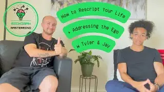 How to Rescript Your Life + Addressing the Ego