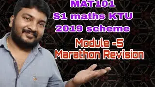 MAT101/Module -5/MARATHON REVISION/S1 maths(KTU 2019 scheme)
