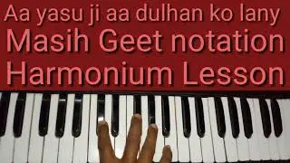Aa yasu ji aa dulhan ko lany Harmonium Lesson