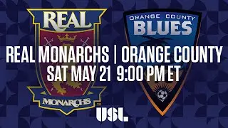 WATCH LIVE:Real  Monarchs SLC vs Orange County Blues FC 5-21-16
