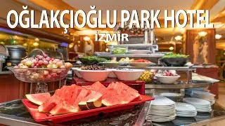Oğlakcıoğlu Park Hotel İzmir