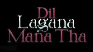 Dil Lagana Mana Tha song (Audio music)🎶✨🥰