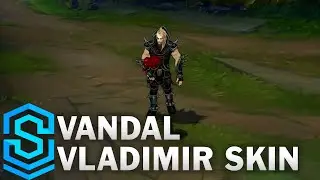 Vandal Vladimir Skin Spotlight - League of Legends