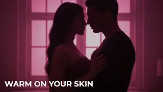 Warm on Your Skin - M AiryZen | Chill Romantic POP Official Music
