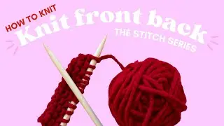 How To Knit Front Back - Increase Stitch