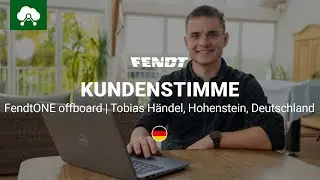 Fendt Kundenstimme | Tobias Händel | FendtONE offboard | Fendt