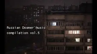 Russian Doomer music compilation vol.  5