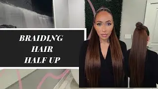 TUTORIAL for braiding hair half up