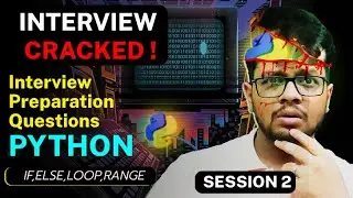 4. 200+ Interview Questions | IF ELSE LOOP | Part 2 |Python