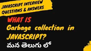 12.What is Garbage collection in JavaScript interview questions#weekendcodingintelugu
