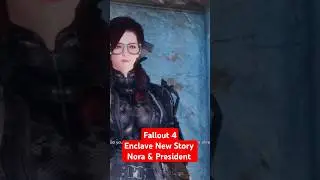 Fallout 4 - Enclave New Story: Nora Meets the Enclave President #shorts #shortsfeed #fallout4