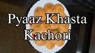Pyaaz Khasta Kachori | Crispy & Flaky Onion Kachori | Perfect Tea-Time Snack