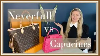 NEVERFULL vs CAPUCINES | Louis Vuitton Bag Comparison | CANVAS vs EXOTIC LEATHER