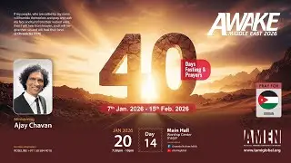 AWAKE MIDDLE EAST 2026 | DAY 14 | Pastor Ajay Chavan | Apostolic Church|