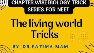 The Living World Tricks | Video 3 |Chapter wise Biology Trick Series For Neet | Neetpearls #Biology