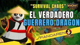 El GUERRERO DRAGON!!!! | Warcraft 3 Survival Chaos (PANDAREN)