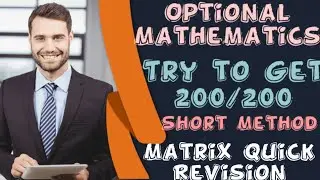 Optional Mathematics Matrix Quick Revision #itsum #itsumsolutions #math #rpscacf