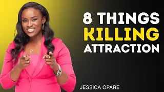 8 THINGS MEN SHOULD NEVER DO WITH WOMEN | JESSICA OPARE