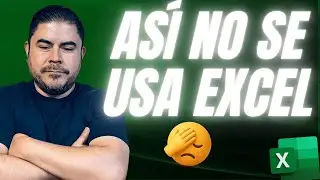 Muy Malas Prácticas en Excel (mis recomendaciones para evitarlas)