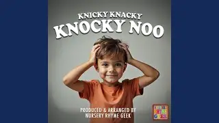 Knicky Knacky Knocky Noo (Nursery Rhyme Cover Version)