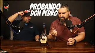 Probando Brandy Don Pedro
