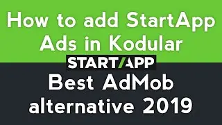 Best AdMob alternative 2019  | कोडुलर में StartApp विज्ञापन कैसे जोड़ें | Tech Developer