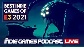 Best Indie Games of E3 2021 | E3 Highlights & Recap