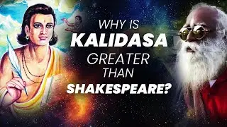 🔴 Story Of Kalidasa: Who Still Is Greater Than Shakespeare | Sadhguru