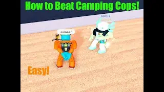 How To Beat Camping Cops in Roblox Jailbreak!
