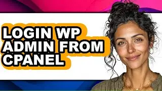How to Login Wp Admin from Cpanel (updated)