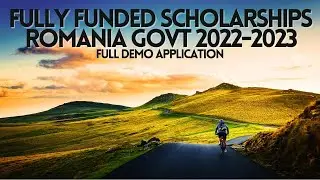 Government of Romania Scholarships 2022-2023 | How to get Fully Funded Scholarship | Full Demo Video