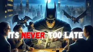 Batman Teaches Life Lessons People Learn Too Late in Life : Batman Helps You Overcome Self-Sabotage
