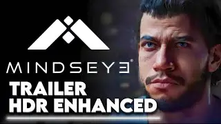 MindsEye &ndash; 4K 60FPS Official Trailer | HDR Enhanced Experience