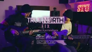 True North &ndash;&nbsp;Fix (Guitar Playthrough)