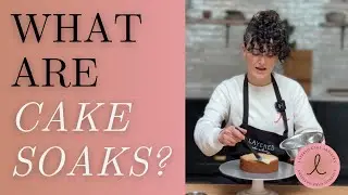 Why should you soak your cakes? Types of cake soaks + flavor pairings - Layered Cake Artistry