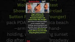 Jackman PDA in Bikini Bliss? #shorts #USA #NEWS