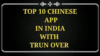 Top 10 Most Popular Chinese Apps In India 2020 | Top 10 most danger Apps For Your Phone