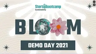 Startupbootcamp Sustainability Demo Day 2021: Bloom