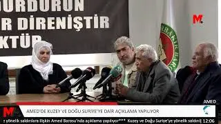 AMED’DE KUZEY VE DOĞU SURİYE’YE DAİR AÇIKLAMA YAPILIYOR