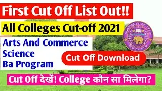 Du First Cut Off 2021 Download || DU All Colleges Cut Off List 2021 || Du Cut Off Kaise Dekhe 2021