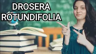 ||DROSERA ROTUNDIFOLIA HOMOEOPATHIC MEDICINE||EXPLAINED WITH ALLEN KEYNOTES ||DR.DEEKSHA||