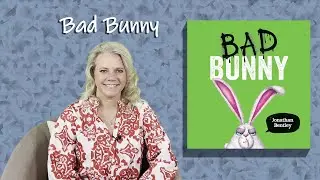 Bad Bunny | Read Aloud