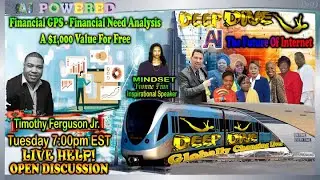 DEEP DIVE GCL Financial GPS- Financial Need Analysis Pt2- A $1K Value For Free- Timothy Ferguson Jr.