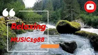 Beautiful Views of Nature with Relaxing Music1988
