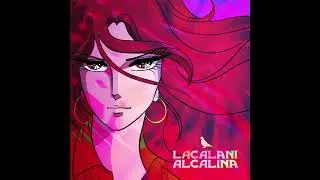 LaCalani - Morire In Un Cavedio (Audio Alcalina Edit)