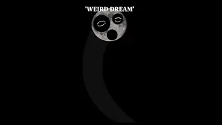 'Weird Dream' Sprunki Weird Dream Mix