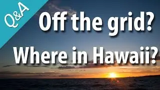 How to live off-grid in Hawaii?